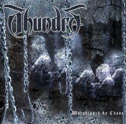 Download Thundra - Worshipped By Chaos