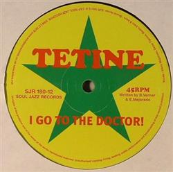 Download Tetine - I Go To The Doctor