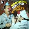 lataa albumi Die Stimmungsmacher Vom Gesangverein Fidelitas, Die Kegelschwestern, Herbert Dentler, Jodokus Schmitz, Kurt Adolf Thelen Und Die Stabstrompeter - Stimmung Jux Und Ringelpietz