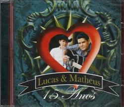 Download Lucas & Matheus - 15 Anos