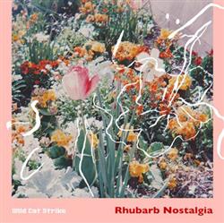 Download Wild Cat Strike - Rhubarb Nostalgia