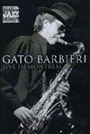 ascolta in linea Gato Barbieri - Live In Montreal