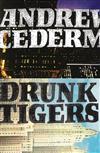 baixar álbum Andrew Cedermark, Drunk Tigers - Andrew Cedermark Drunk Tigers Split Cassette