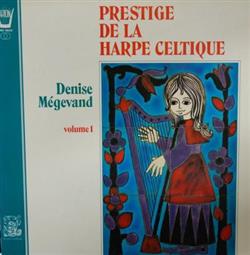 Download Denise Mégevand - Prestige De La Harpe Celtique Volume 1