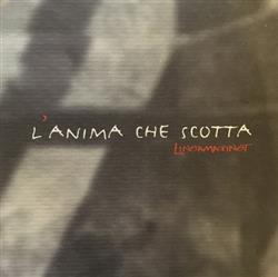 Download Lineamaginot - LAnima Che Scotta