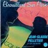 last ned album JeanClaude Pelletier Et Son Orchestre - Brouillard Sur Paris