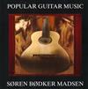 Søren Bødker Madsen - Popular Guitar Music