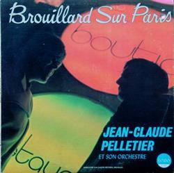 Download JeanClaude Pelletier Et Son Orchestre - Brouillard Sur Paris