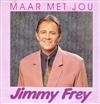 lyssna på nätet Jimmy Frey - Maar Met Jou