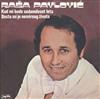 télécharger l'album Raša Pavlović - Kad Mi Bude Sedamdeset Leta Dosta Mi Je Nemirnog Života