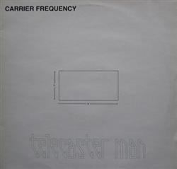 Download Carrier Frequency - Telecaster Man