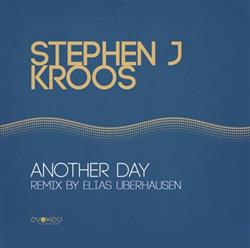 Download Stephen J Kroos - Another Day