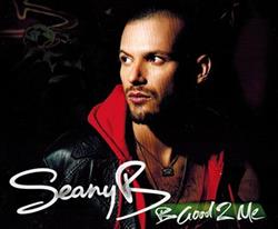 Download Seany B - B Good 2 Me