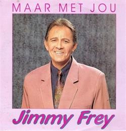 Download Jimmy Frey - Maar Met Jou