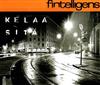 ladda ner album Fintelligens - Kelaa Sitä