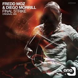 Download Fredd Moz & Diego Morrill - Final Strike