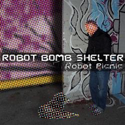 Download Robot Bomb Shelter - Robot Picnic