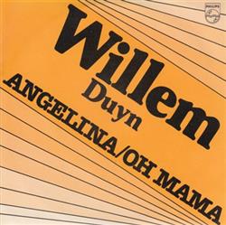 Download Willem Duyn - Angelina Oh Mama