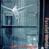 online anhören Dave Douglas - Parallel Worlds