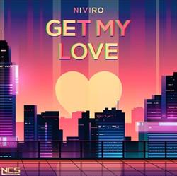 Download NIVIRO - Get My Love