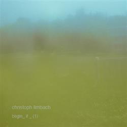 Download Christoph Limbach - Begin If 1