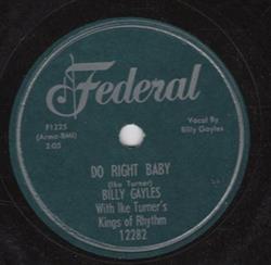 Download Billy Gayles With Ike Turner's Kings Of Rhythm - Do Right Baby No Coming Back