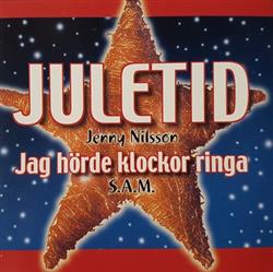 Download Jenny Nilsson SAM - Juletid Jag Hörde Klockor Ringa