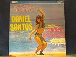 Download Daniel Santos - La Epoca de Oro de Daniel Santos Con La Sonora Matancera