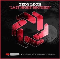 Download Tedy Leon - Last Night Brother