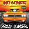 kuunnella verkossa No Loves - Fully Loaded