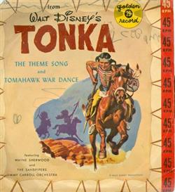 Download Wayne Sherwood, The Sandpipers , Jimmy Carroll And His Orchestra - From Walt Disneys Tonka