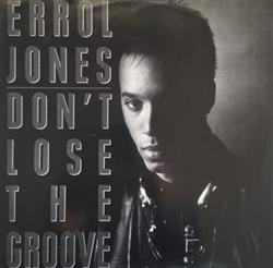 Download Errol Jones - Dont Lose The Groove