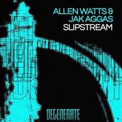 Download Allen Watts & Jak Aggas - Slipstream