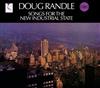 ouvir online Doug Randle - Songs For The New Industrial State