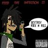 écouter en ligne Feed The Infection - Destroy Rock n Roll