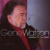 online anhören Gene Watson - Matters Of The Heart