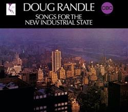 Download Doug Randle - Songs For The New Industrial State