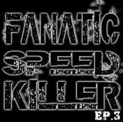 Download Fanatic Speed Killer - EP3