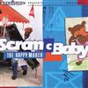 online luisteren Scram C Baby - The Happy Maker