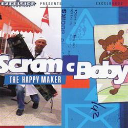 Download Scram C Baby - The Happy Maker