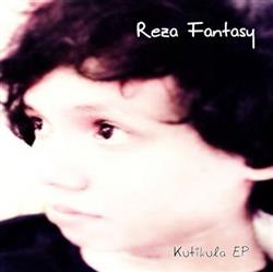 Download Reza Fantasy - Kutikula EP 2015