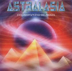 Download Astralasia - The Hawkwind Remixes