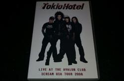 Download Tokio Hotel - Tokio Hotel Live At The Avalon Club