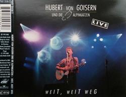 Download Hubert von Goisern Und Die Alpinkatzen - Weit Weit Weg Live