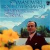 écouter en ligne Szymanowski, Wieniawski Henryk Szeryng, Bamberger Symphoniker, Jan Krenz - Violinkonzert Nr2 Op61 Violinkonzert Nr2 Op22