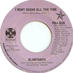 Download Blowtorch - I Want Sugar All The Time