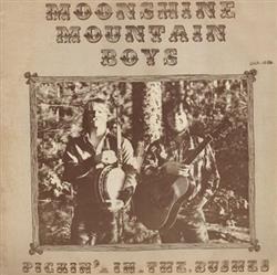 Download Moonshine Mountain Boys - Pickin In The Bushes