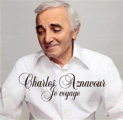 Download Charles Aznavour - Je Voyage