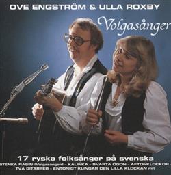 Download Ove Engström & Ulla Roxby - Volgasånger 17 Ryska Folkvisor På Svenska