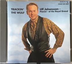 Download Ulf Johansson - Trackin The Wulf